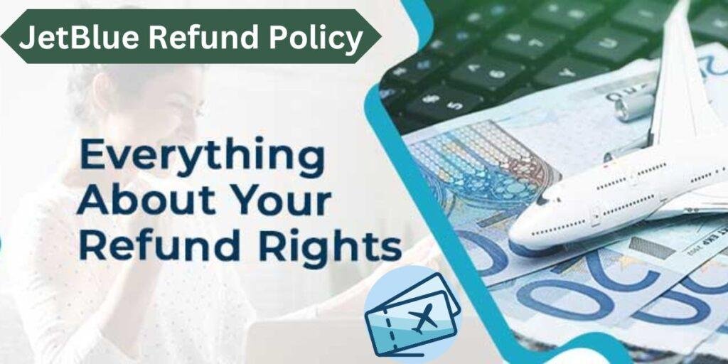 JetBlue Refund Policy