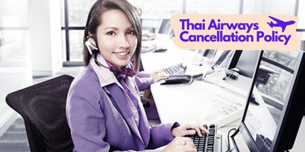 Thai Airways Cancellation Policy