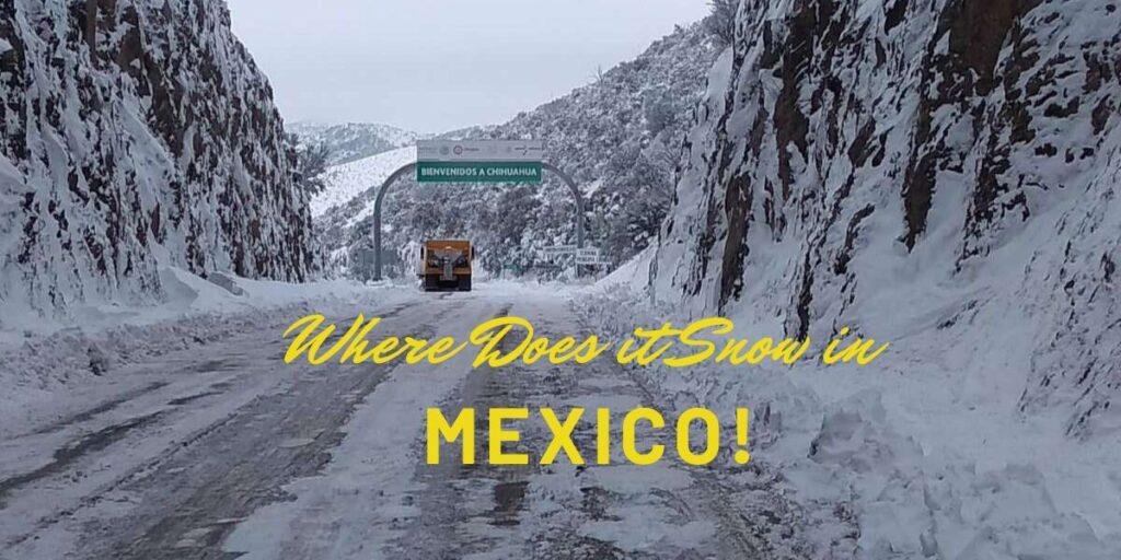 Where Does it Snow in Mexico