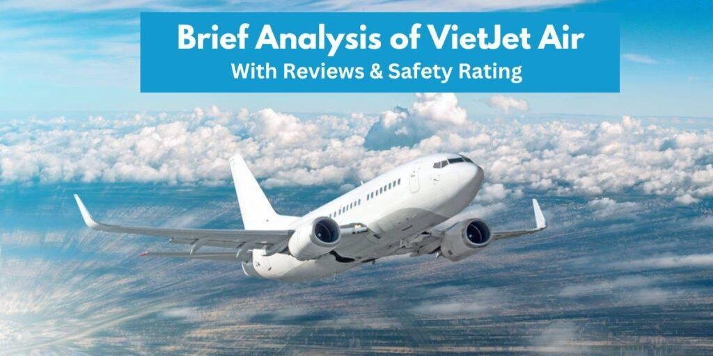 VietJet Air Brief Analysis